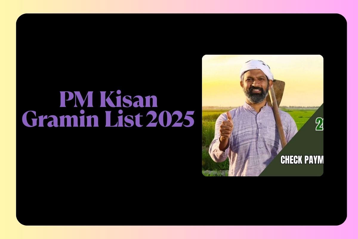 PM Kisan Gramin List 2025